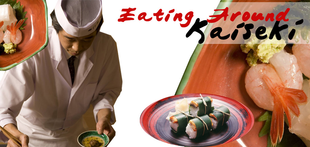  Kaiseki EATING AROUND Japanese