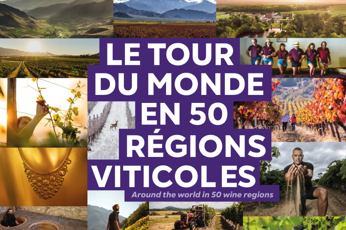 Le Tour Du Monde en 50 regions Viticoles